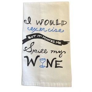 Sonoma Wine Saying Bar or Kitchen Towel NWOT